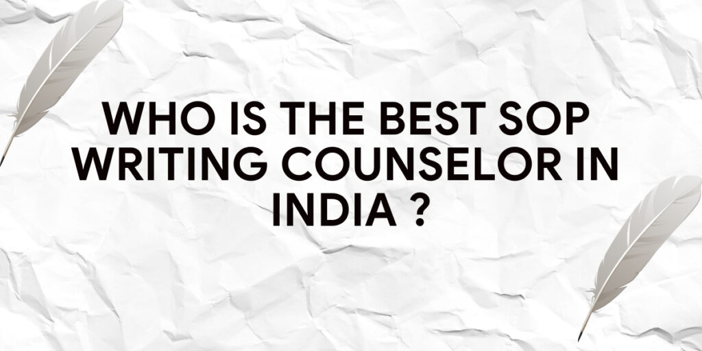 Best-SOP-Writing-Counselor-in-India-or-World