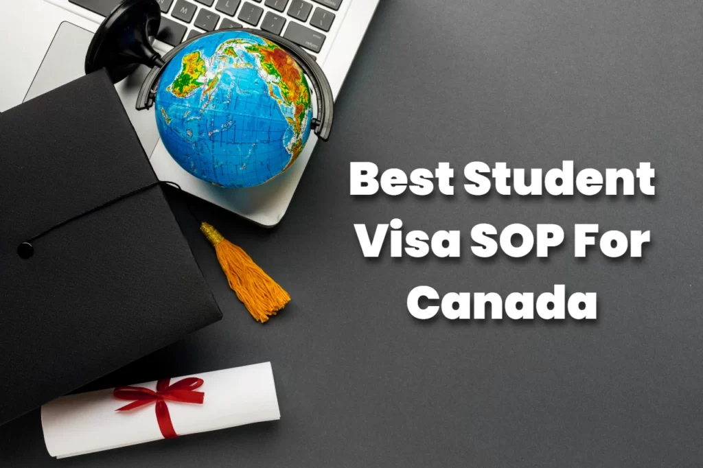 Best Student Visa SOP For Canada
