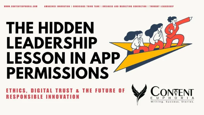 Banner with title “The Hidden Leadership Lesson in App Permissions” and tagline on ethics, digital trust, and responsible innovation.